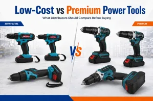 Low-Cost vs Premium Power Tool: What Should Distributors Buy?